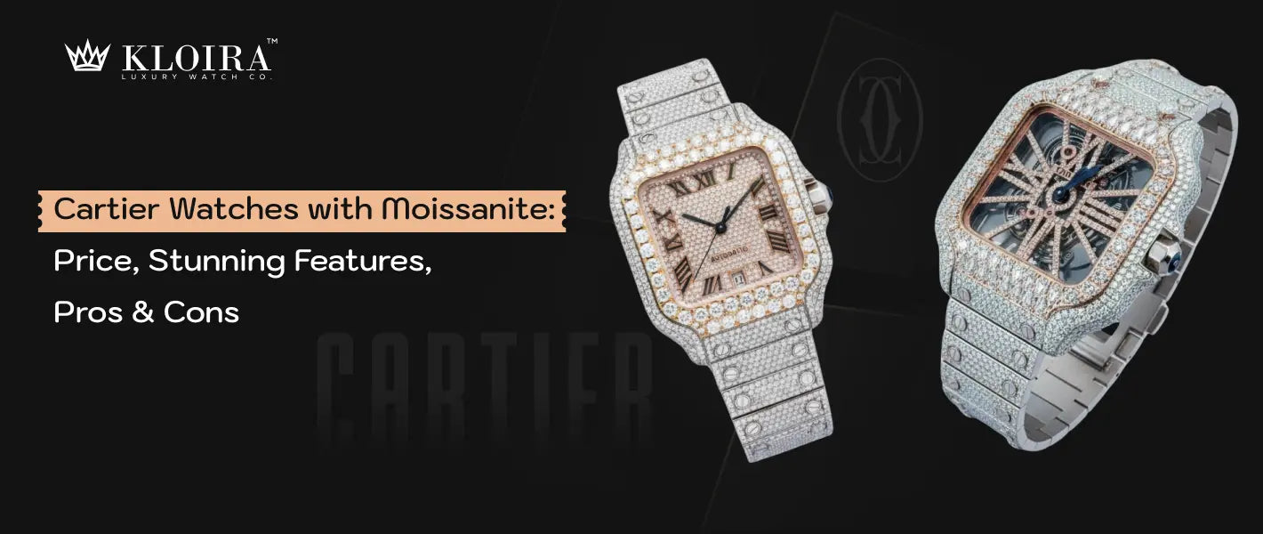 Cartier Watch Moissanite models with iced-out look, showcasing premium style and sparkling stones.